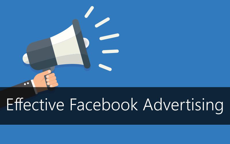Effective Facebook Advertising for Small Business