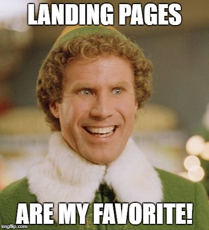 landing pages are buddy the elf's favorite