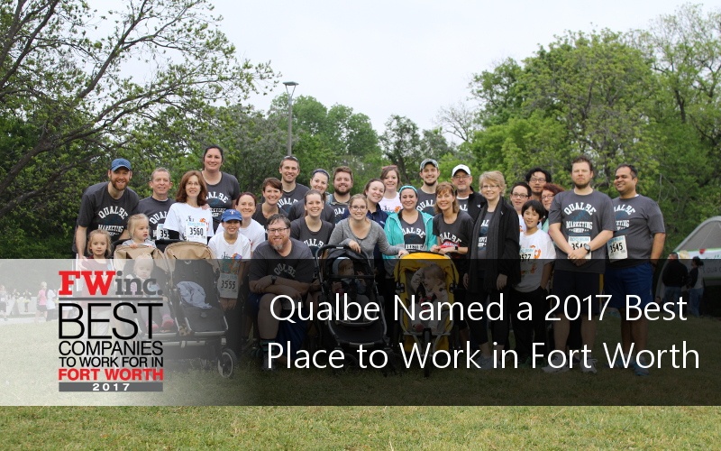 Qualbe Named a 2017 Best Place to Work in Fort Worth