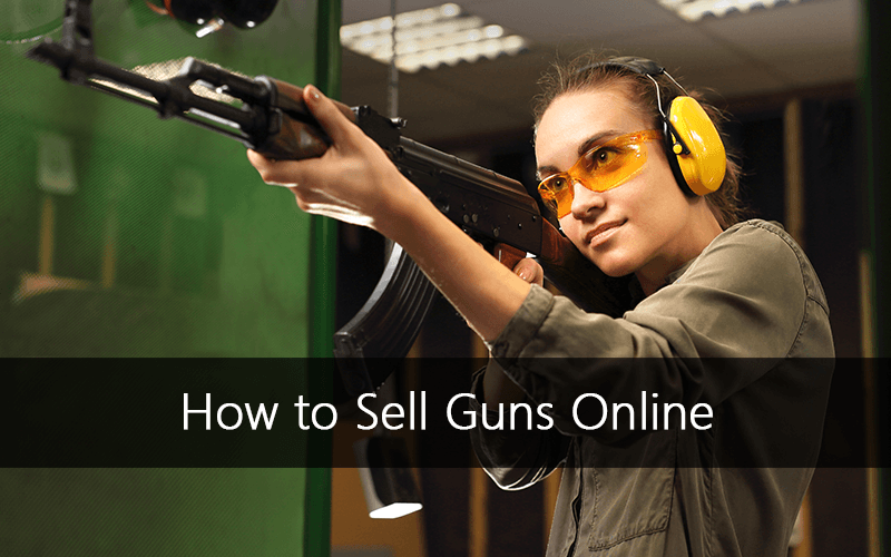 How to Sell Guns Online